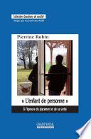 « L’enfant de personne ». À l’épreuve du placement et de sa sortie