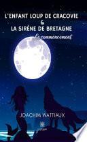 L’enfant loup de Cracovie Et La sirène de Bretagne