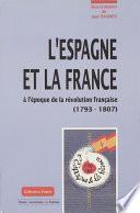 L’Espagne et la France à l’époque de la Révolution française (1793-1807)