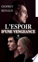 L’espoir d’une vengeance