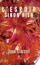 L’espoir sinon rien