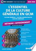 L’essentiel de la culture générale en QCM - Méthode + entraînement - Catégories A, B et C - Édition 2025-2026