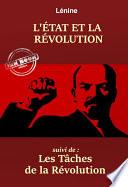 L’État et la Révolution – suivi de : Les tâches de la Révolution. [Nouv. éd. entièrement revue et corrigée].