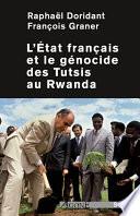 L’État français et le génocide des Tutsis au Rwanda