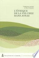 L’éthique de la vie chez Hans Jonas