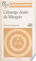 L’étrange destin de Wangrin d'Amadou Hampaté Bâ