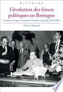 L’évolution des forces politiques en Bretagne