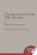 L’héritage byzantin en Italie (VIIIe-XIIe siècle)