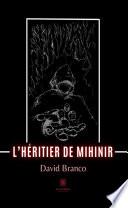 L’héritier de Mihinir