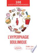 L’hyperphagie boulimique en 100 Questions/Réponses