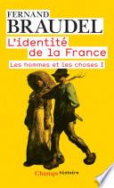 L’Identité de la France (Tome 2) - Les hommes et les choses I