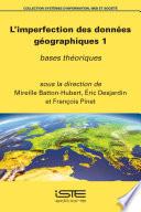 L’imperfection des données géographiques 1