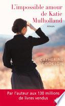 L’impossible amour de Katie Mulholland