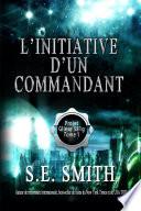 L’initiative d’un commandant
