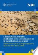 L’intersection entre les conditions socio-économiques et la radicalisation des jeunes – Implications pour la programmation dans les pays du G5 Sahel