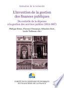L’invention de la gestion des finances publiques. Volume II