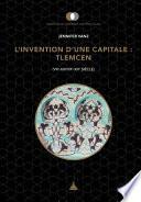 L’invention d’une capitale : Tlemcen