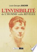 L’invisibilité de l’homme enfin révélée