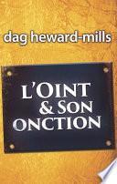 L’OINT ET SON ONCTION