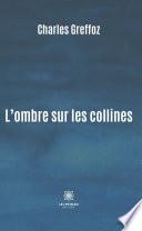 L’ombre sur les collines