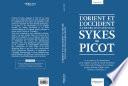 L’Orient et l’Occident à l’heure d’un nouveau Sykes-Picot