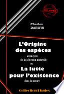 L’origine des espèces au moyen de la sélection naturelle ou la lutte pour l’existence dans la nature [édition intégrale revue et mise à jour]