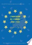 L’ouverture de l’Europe vers l’est