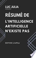 Luc Julia - Résumé De L'INTELLIGENCE ARTIFICIELLE N'EXISTE PAS