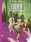 Lucien et les mystérieux phénomènes (Tome 3) - Sorcière !