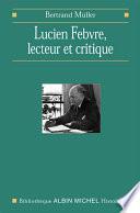 Lucien Febvre, lecteur et critique