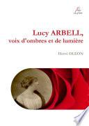 Lucy ARBELL, voix d'ombres et de lumière