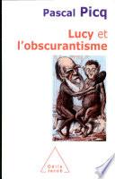 Lucy et l’obscurantisme