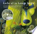 Lulu et le loup bleu