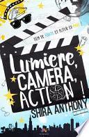 Lumière, Caméra, Action !