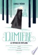 Lumière, le voyage de Svetlana
