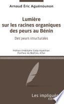 Lumière sur les racines organiques des peurs au Bénin