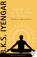 Lumière sur les Yoga Sutra de Patanjali