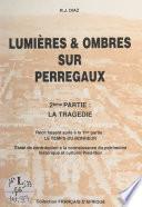 Lumières & ombres sur Perrégaux (2). La tragédie