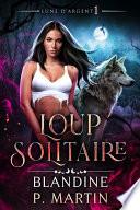 Lune d'Argent - 1. Loup solitaire