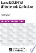 Lunyu [LOUEN-YU] (Entretiens de Confucius) (anonyme)