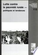 Lutte contre la pauvrete rurale: politiques et tendances