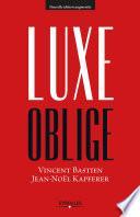 Luxe oblige