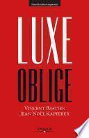 Luxe oblige