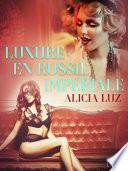 Luxure en Russie impériale - Une nouvelle érotique