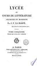 Lycée, ou, Cours de Littérature ancienne et moderne, 5