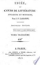 Lycée, ou: Cours de littérature ancienne et moderne