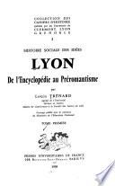 Lyon de l'Encyclopédie au préromantisme
