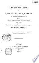 Lyonnaisiana ou recueil de bons mots et de traits anecdotiques sur Lyon