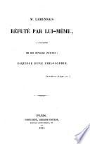 M. Félicité Robert de Lamennais réfuté par lui-même, á l'occasion de son ouvrage intitulé