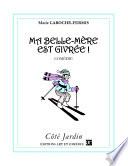 Ma belle-mère est givrée